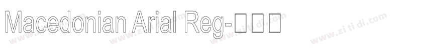 Macedonian Arial Reg字体转换